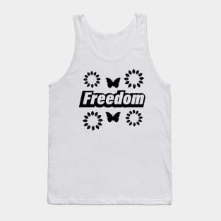 Freedom being free text design Tank Top